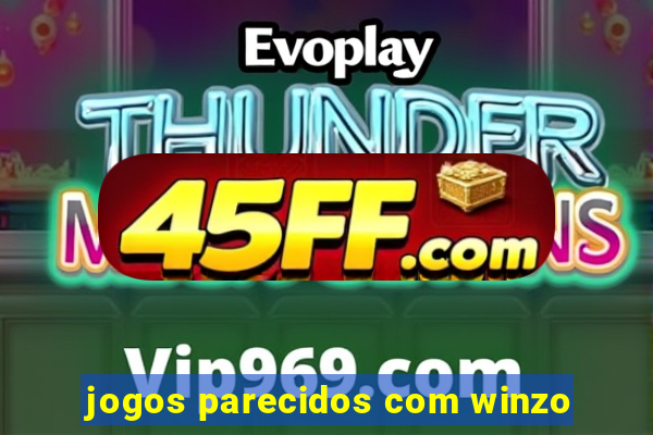 jogos parecidos com winzo